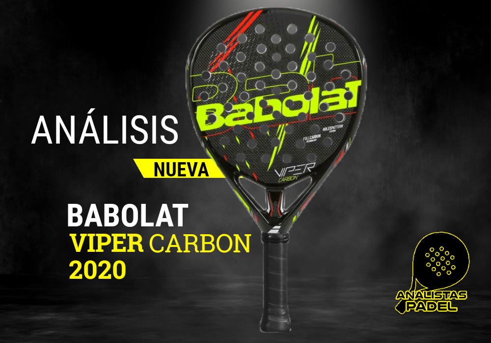 BABOLAT VIPER CARBON 2020, LA ESCOPETA "EL LOBO" - AnalistasPadel