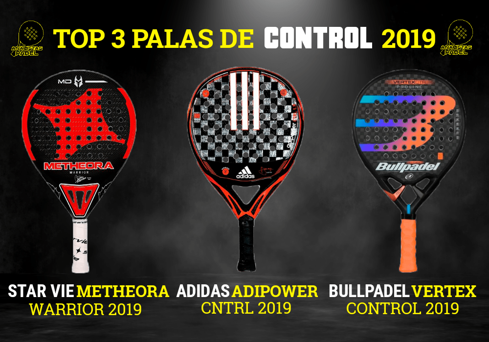 MEJORES PALAS CONTROL 2019 - AnalistasPadel