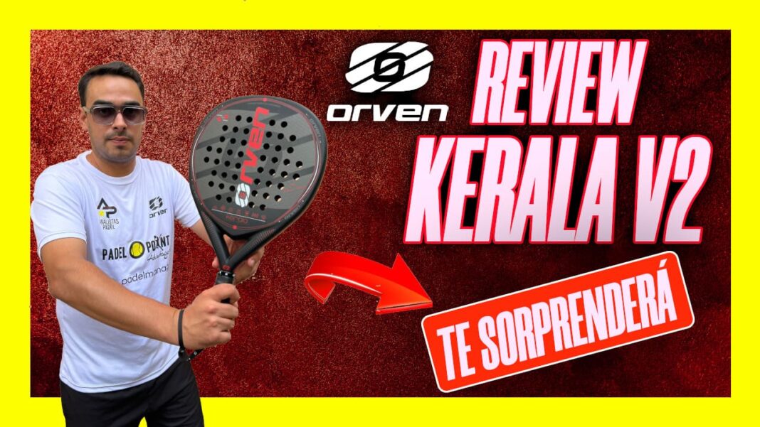 Kerala V2 Orven. Diseño: AnalistasPadel. Kerala V2 Orven. Diseño: AnalistasPadel.