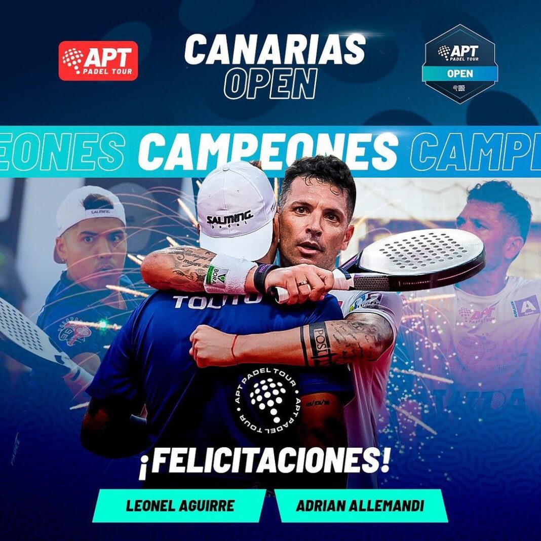 AGUIRRE ALLEMANDI APT CANARIAS OPEN El Tolito Aguirre y Tito Allemandi se llevan el APT Canarias Open tras vencer por 6-3/6-0 a Diego Ramos y Agustín Torre