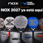 La nueva colección de NOX para 2027 al mejor precio en PadelMarket.